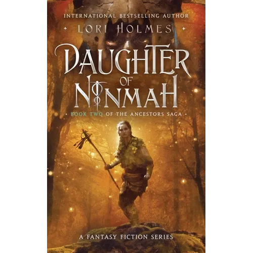 Daughter of Ninmah: Book 2 of The Ancestors Saga, A Fantasy Fiction Series