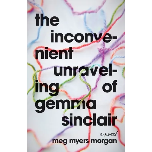 The Inconvenient Unraveling of Gemma Sinclair