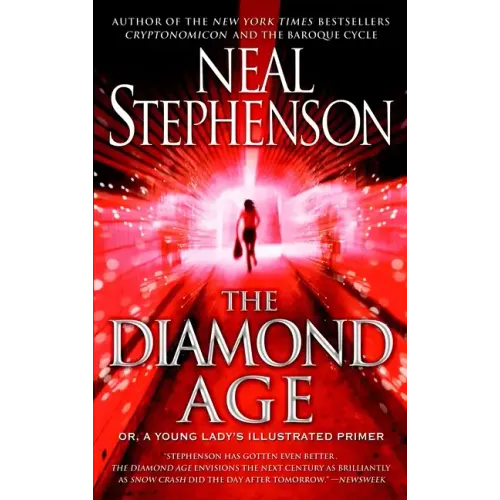The Diamond Age: Or, a Young Lady's Illustrated Primer