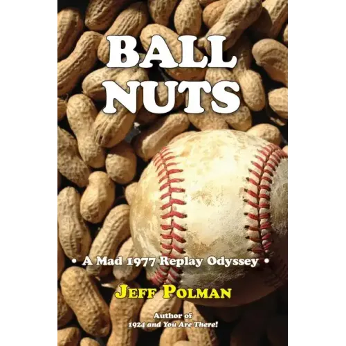 Ball Nuts: A Mad 1977 Baseball Replay Odyssey