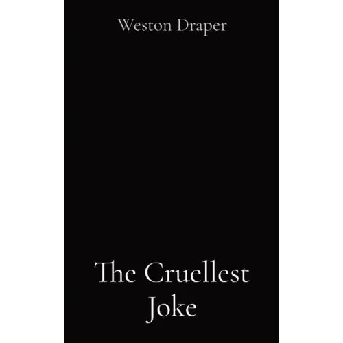The Cruellest Joke
