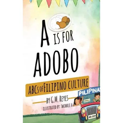 A is for Adobo: ABCs of Filipino Culture