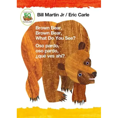 Brown Bear, Brown Bear, What Do You See? / Oso Pardo, Oso Pardo, ¿Qué Ves Ahí? (Bilingual Board Book - English / Spanish)
