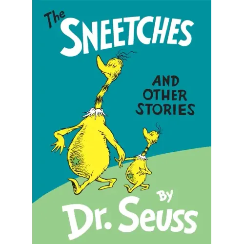 The Sneetches: And Other Stories