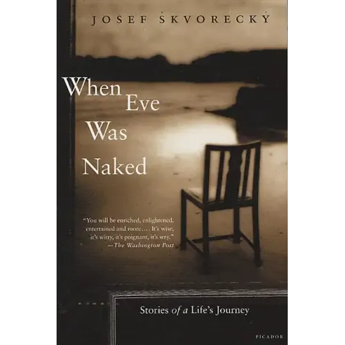 When Eve Was Naked: Stories of a Life's Journey