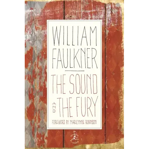 The Sound and the Fury: The Corrected Text with Faulkner's Appendix