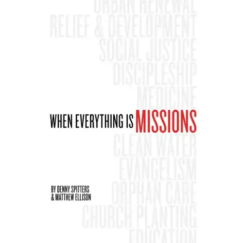 When Everything Is Missions