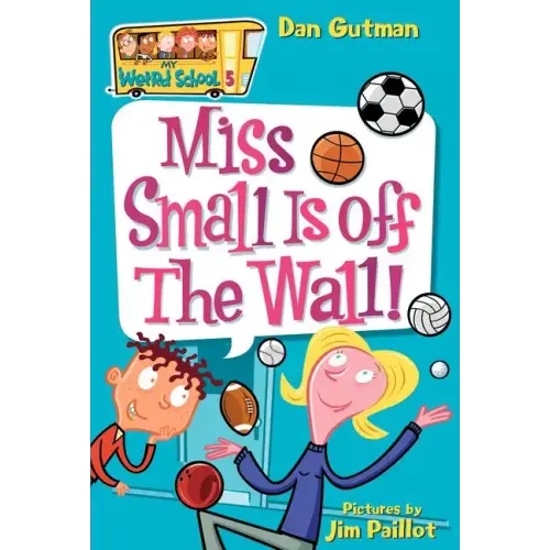 Miss Small Is Off the Wall!
