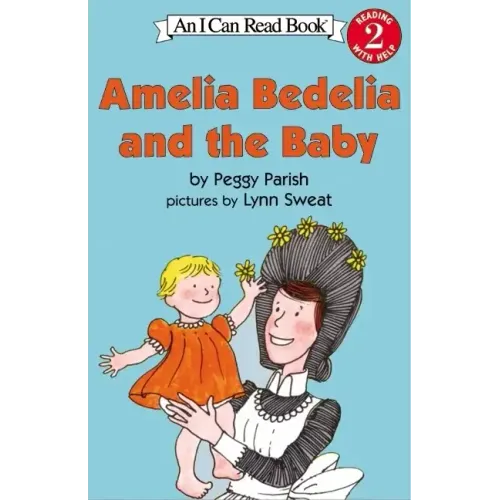 Amelia Bedelia and the Baby