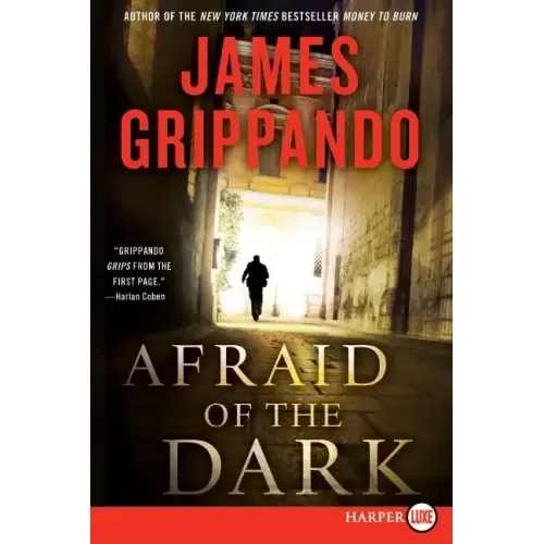 Afraid of the Dark: A Novel of Suspense