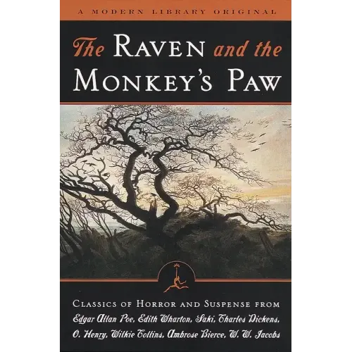 The Raven and the Monkey's Paw: Classics of Horror and Suspense from the Modern Library