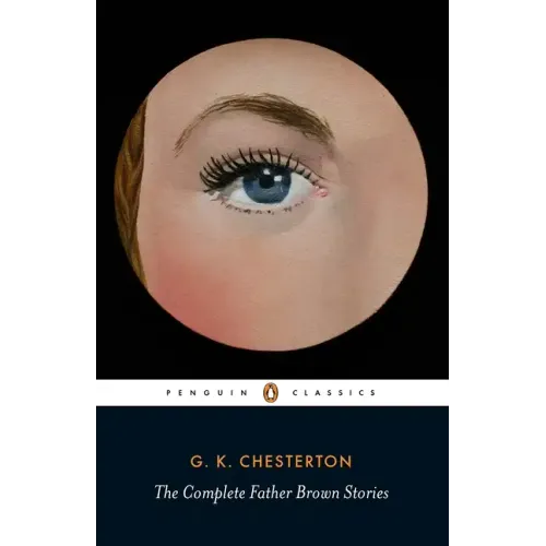 The Complete Father Brown Stories
