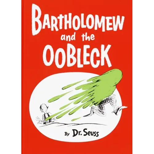 Bartholomew and the Oobleck: (Caldecott Honor Book)