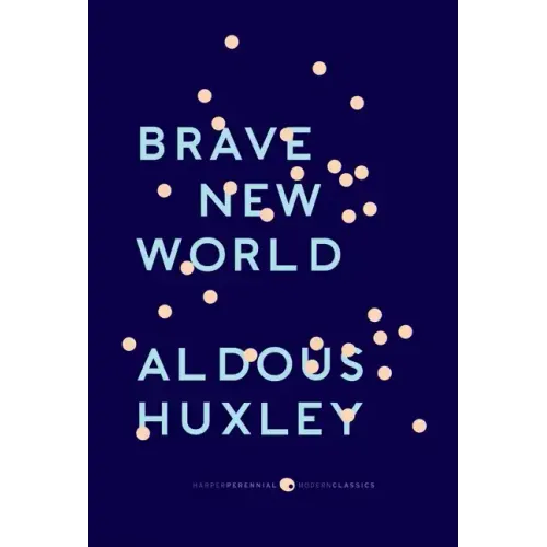 Brave New World: With the Essay "Brave New World Revisited"