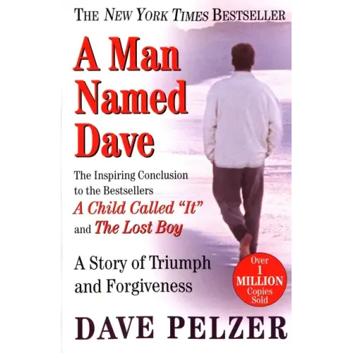 A Man Named Dave: A Story of Triumph and Forgiveness