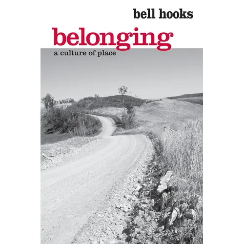 Belonging: A Culture of Place