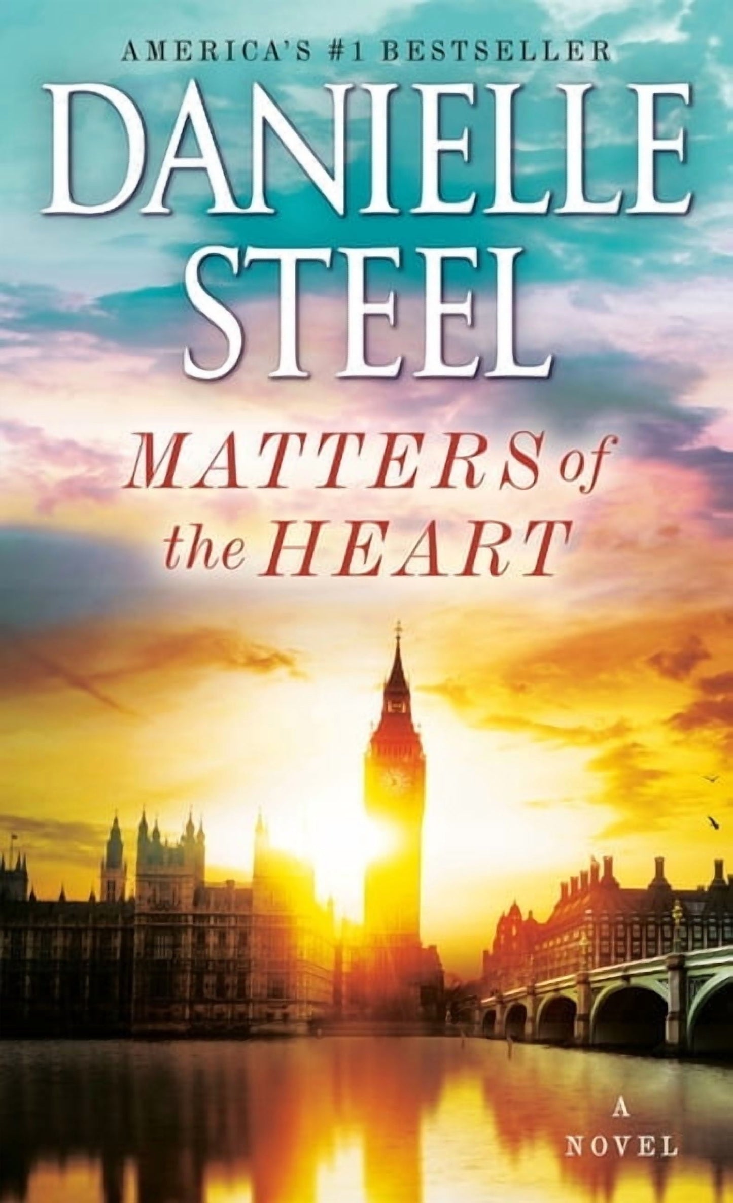Matters of the Heart: A Novel by Danielle Steel