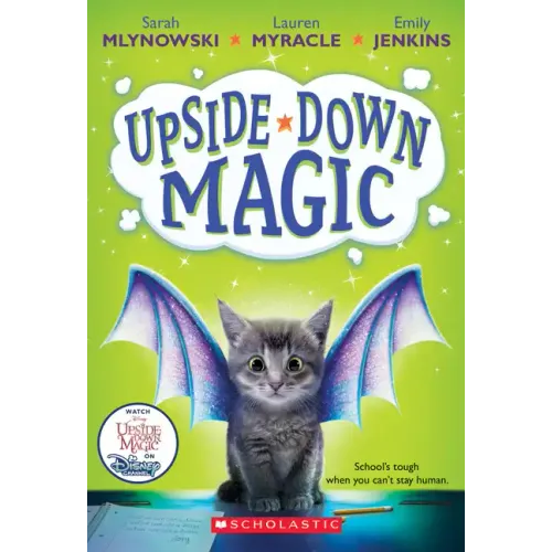 Upside-Down Magic (Upside-Down Magic #1): Volume 1