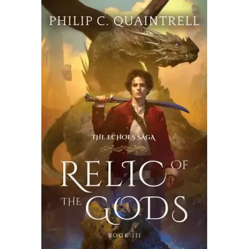 Relic of the Gods: (The Echoes Saga: Book 3)