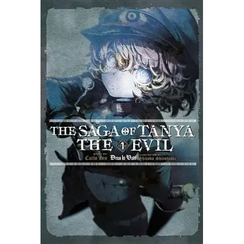 The Saga of Tanya the Evil, Vol. 1 (Light Novel): Deus Lo Vult