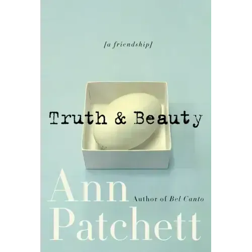 Truth & Beauty: A Friendship