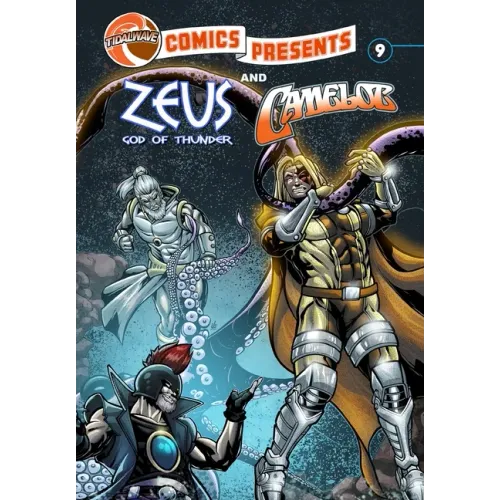 TidalWave Comics Presents #9: Camelot and Zeus