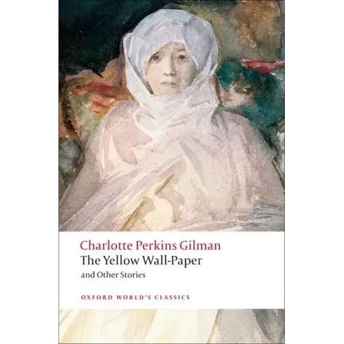 The Yellow Wall-Paper and Other Stories