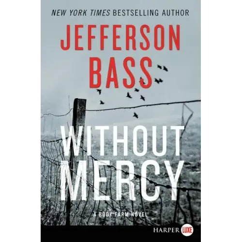 Without Mercy: A Body Farm Novel