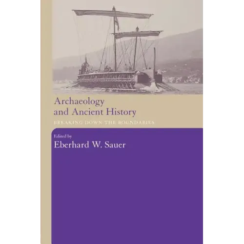 Archaeology and Ancient History: Breaking Down the Boundaries