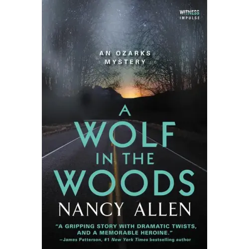A Wolf in the Woods: An Ozarks Mystery