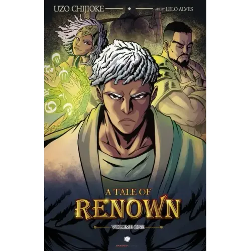 A Tale of Renown: Volume One