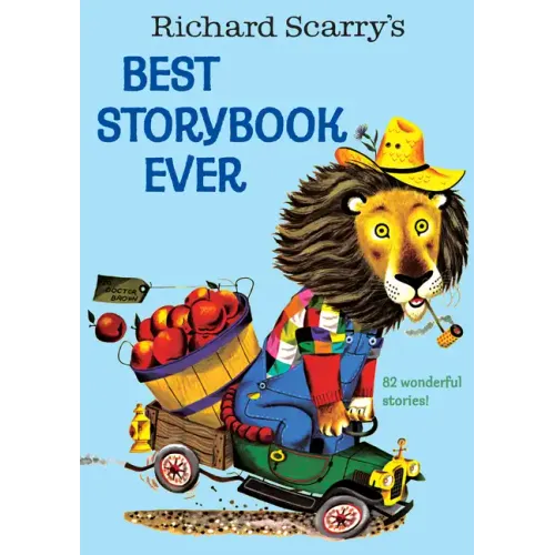 Richard Scarry's Best Story Book Ever
