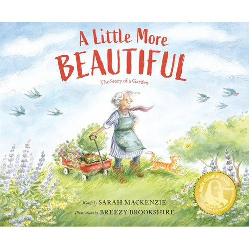 A Little More Beautiful: The Story of a Garden