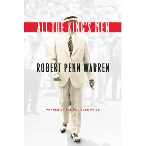 All the King's Men: Winner of the Pulitzer Prize