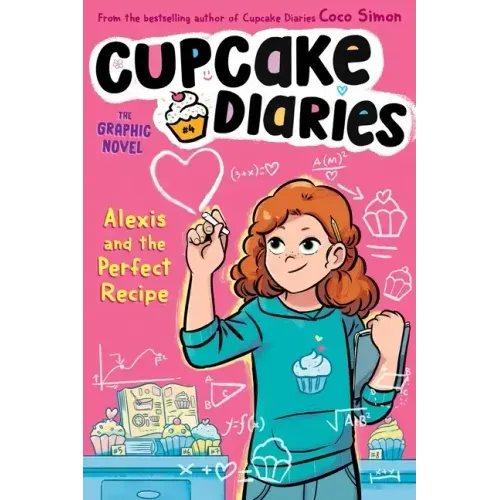 Alexis and the Perfect Recipe the Graphic Novel