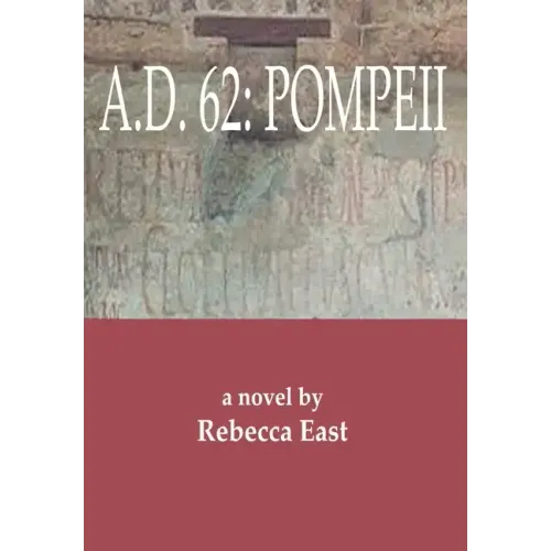 A.D. 62: Pompeii