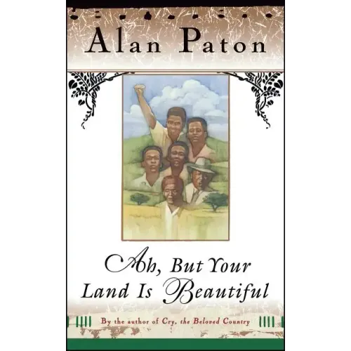 Ah, But Your Land Is Beautiful