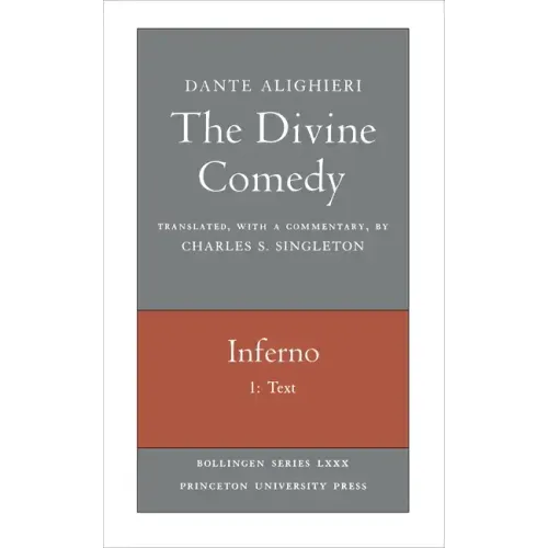 The Divine Comedy, I. Inferno, Vol. I. Part 1: Text
