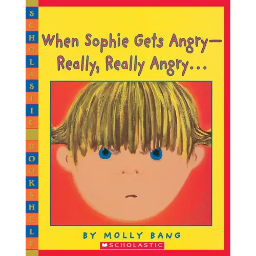 When Sophie Gets Angry-Really, Really Angry