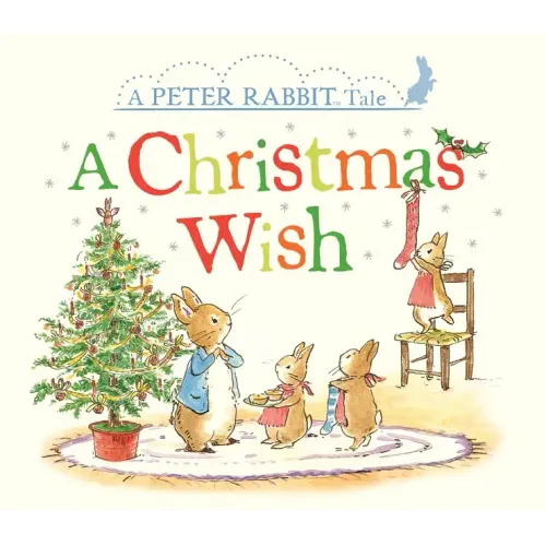 A Christmas Wish: A Peter Rabbit Tale