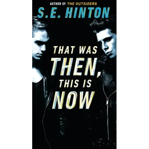 That Was Then, This is Now