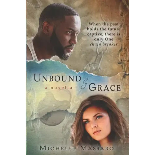 Unbound by Grace: a novella
