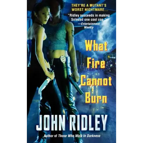 What Fire Cannot Burn