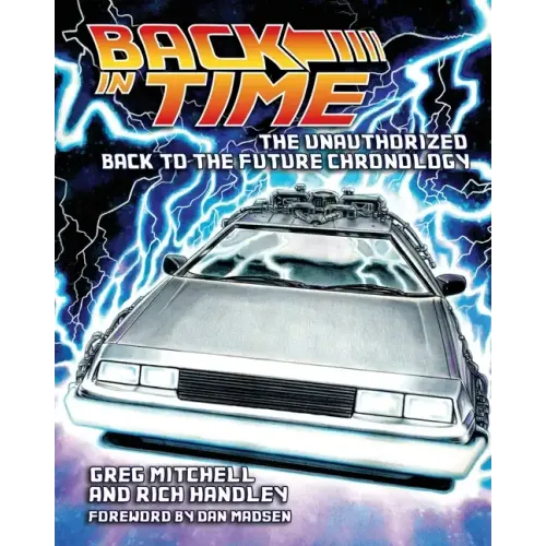 Back in Time: The Unauthorized Back to the Future Chronology
