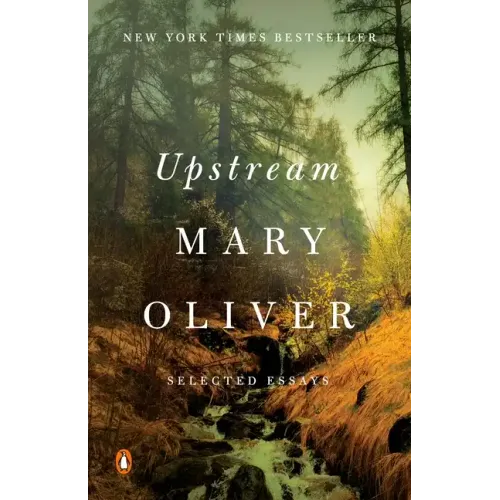 Upstream: Selected Essays