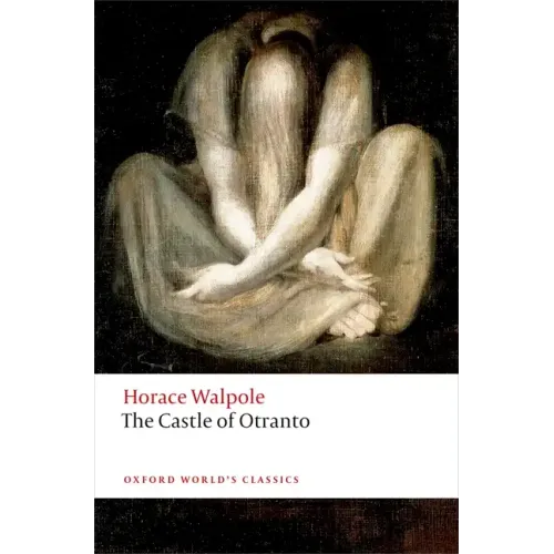 The Castle of Otranto: A Gothic Story