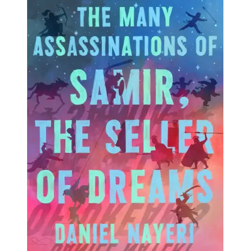 The Many Assassinations of Samir, the Seller of Dreams: Newbery Honor Award Winner