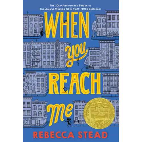When You Reach Me: (Newbery Medal Winner)