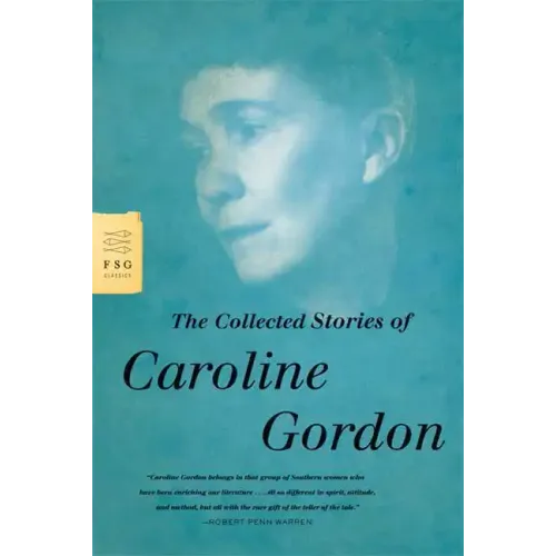 The Collected Stories of Caroline Gordon