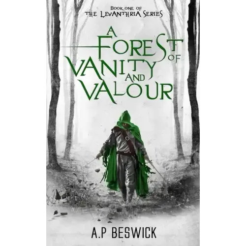 A Forest Of Vanity And Valour